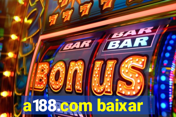 a188.com baixar